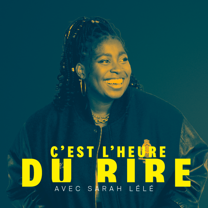 C'est l'heure du rire avec Sarah Lélé
