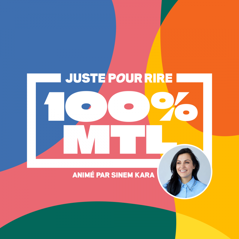 100% MTL - Animé par Sinem Kara