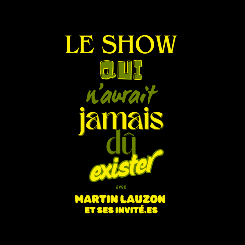 Le show qui n'aurait jamais dû exister