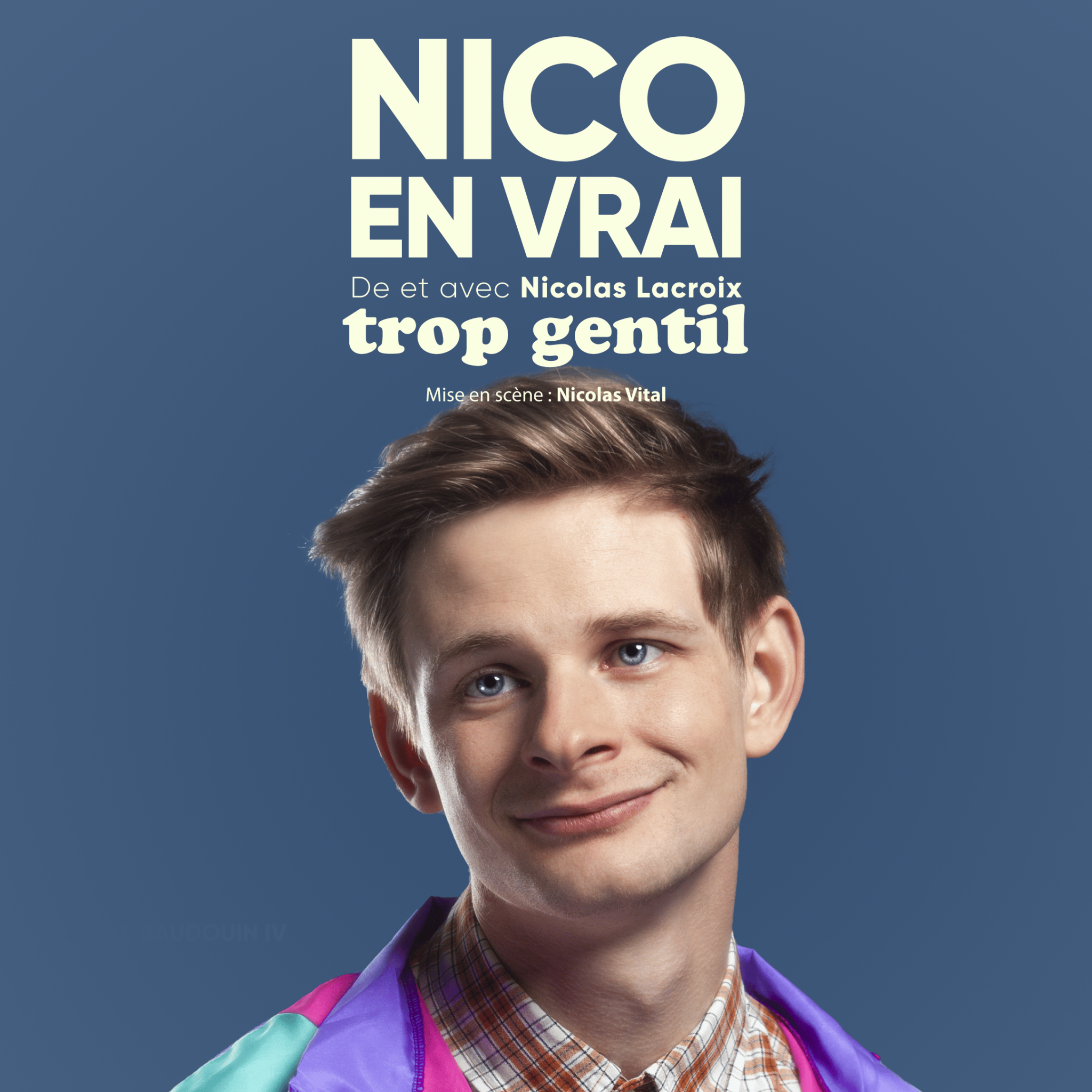 Nico Lacroix : NICO EN VRAI