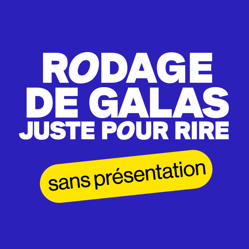 Rodage de Galas Juste pour rire - Sans présentation