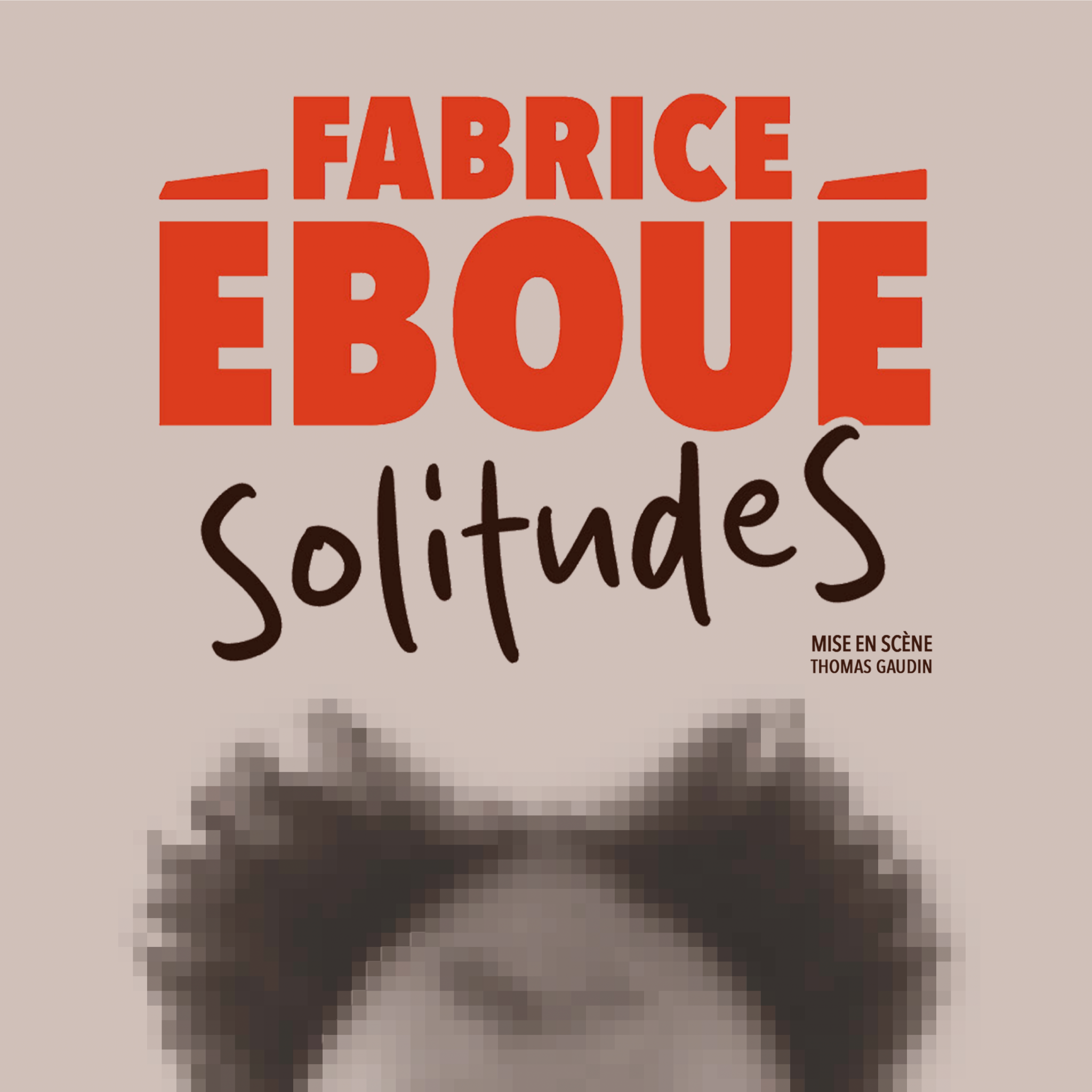 Fabrice Éboué - SolitudeS