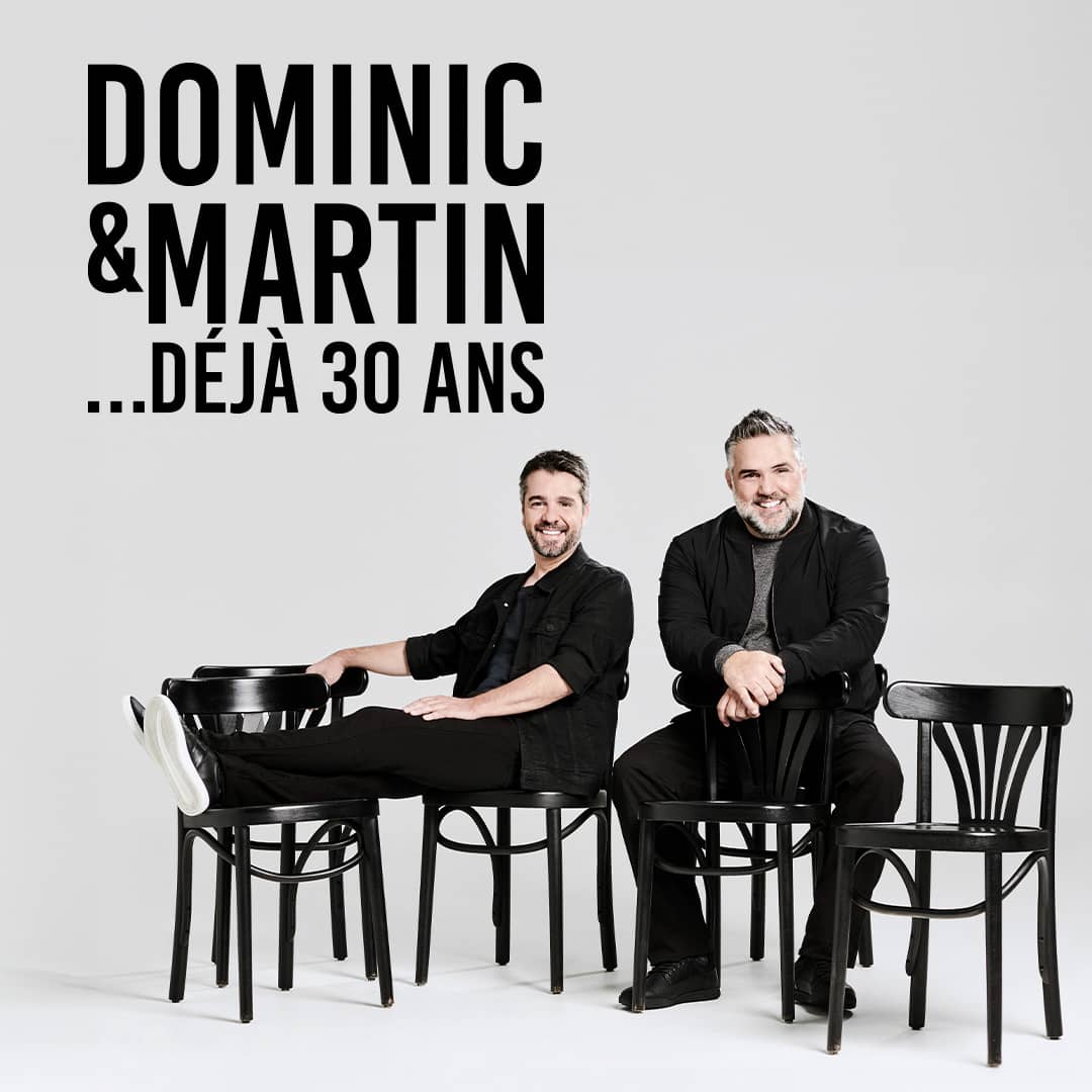 Dominic et Martin... déjà 30 ans