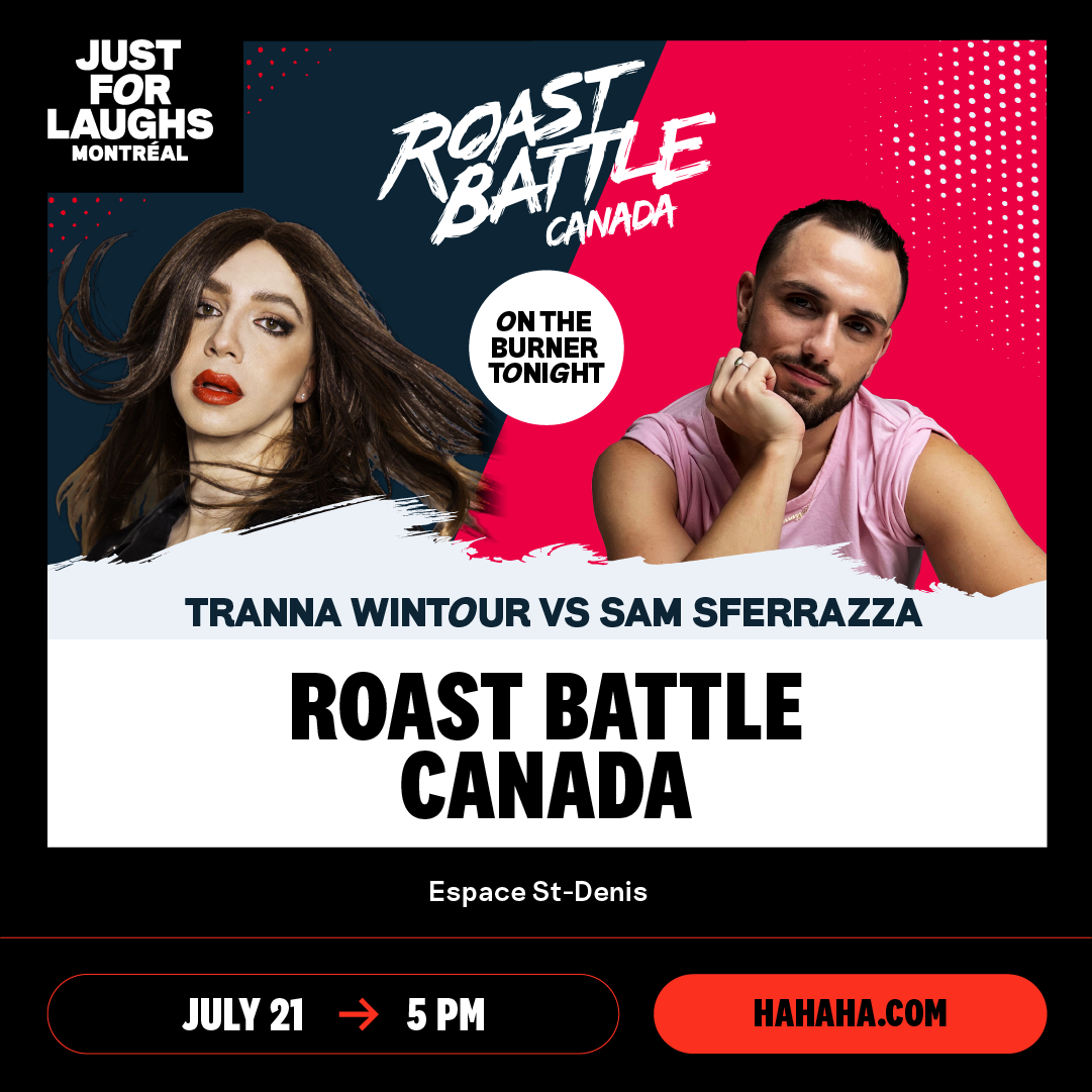 Roast Battle Canada | July 21, 5 PM