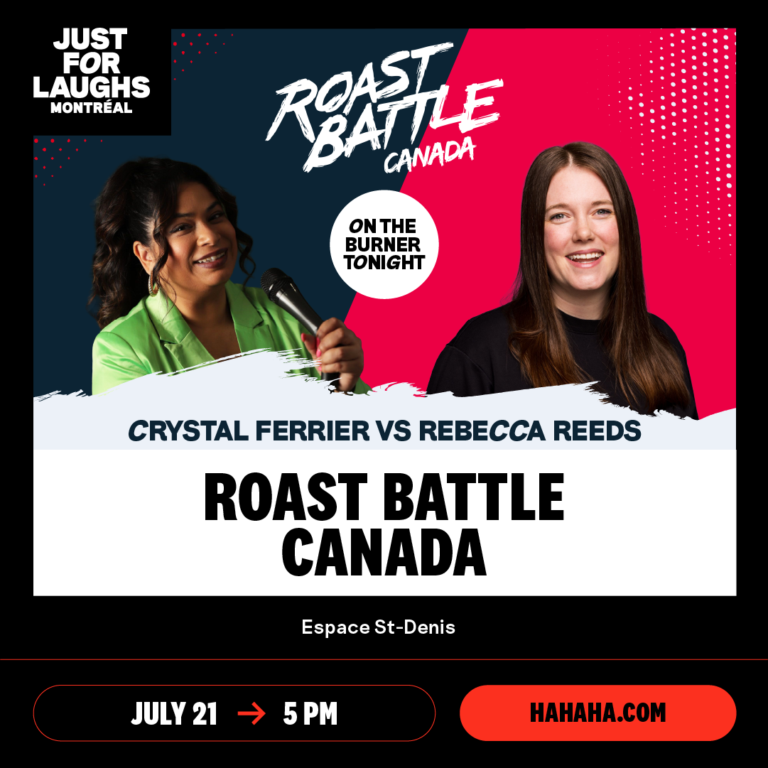 Roast Battle Canada | July 21, 5 PM