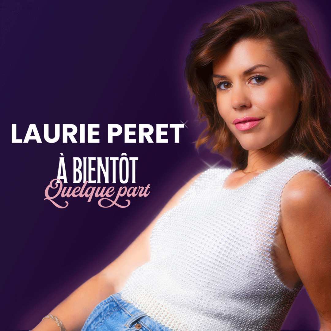 Laurie Peret - À bientôt quelque part