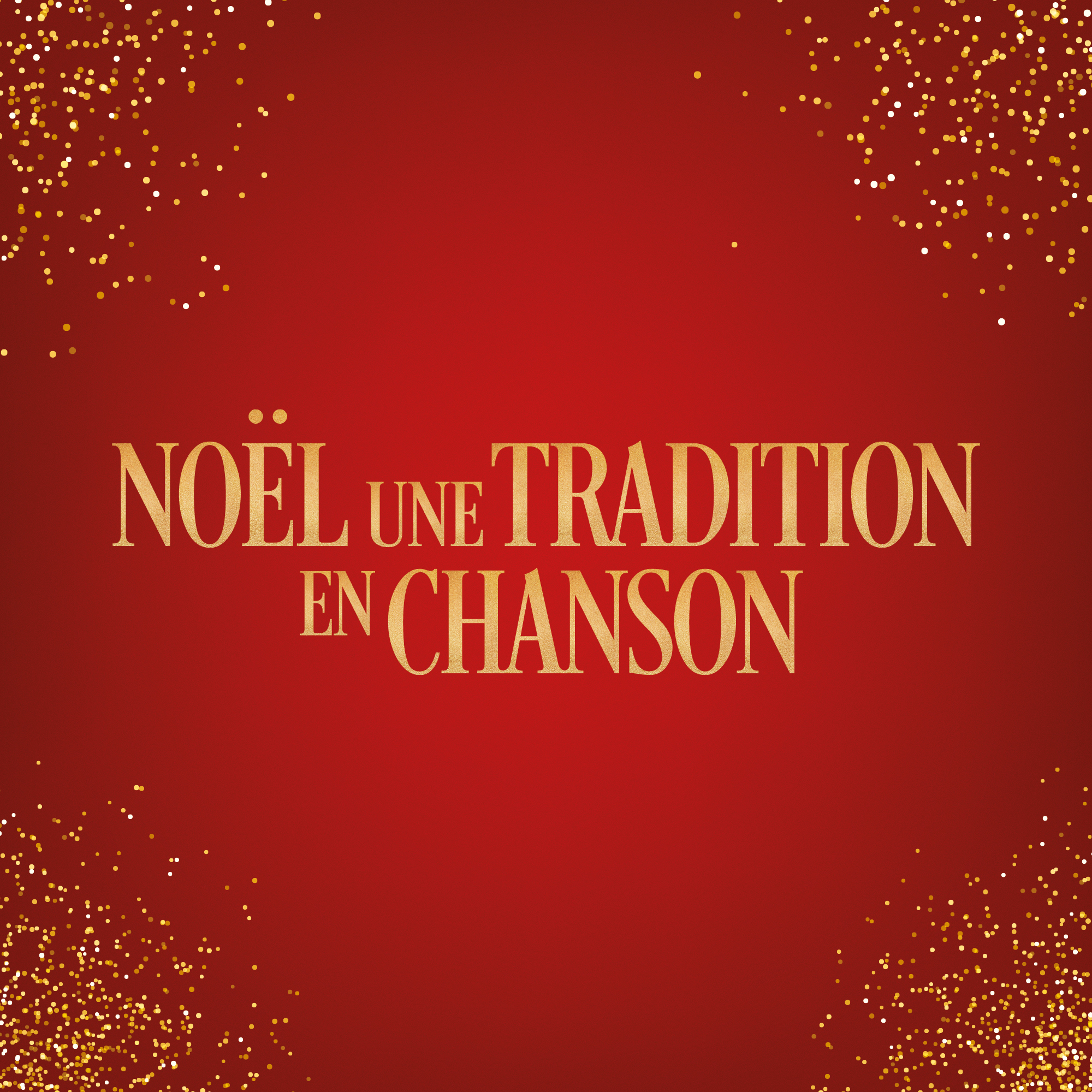 Noël une tradition en chanson