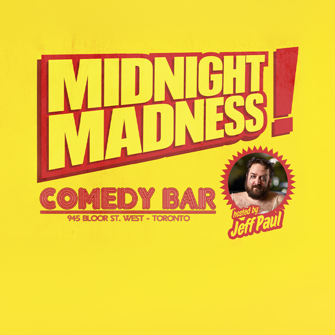Midnight Madness - Hosted by Jeff Paul