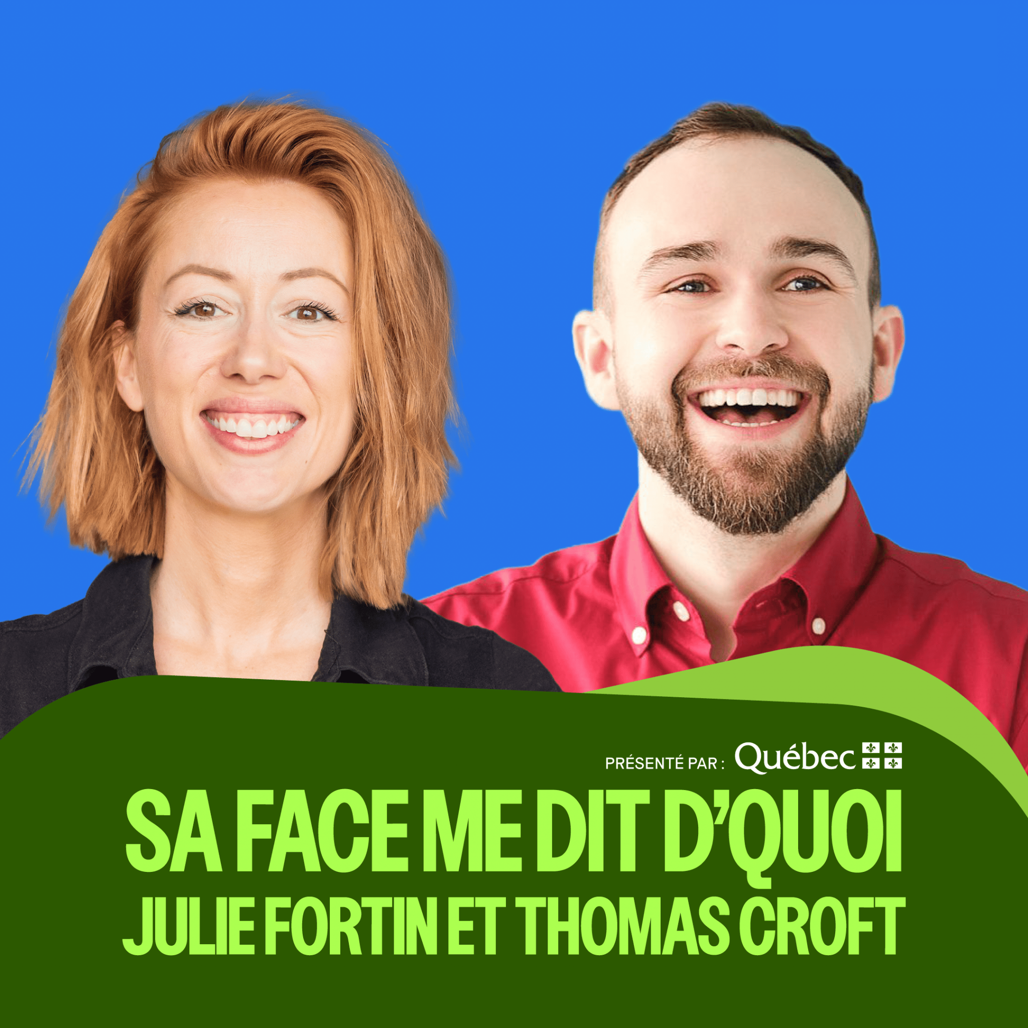 Sa face me dit d'quoi -  Thomas Croft et Julie Fortin