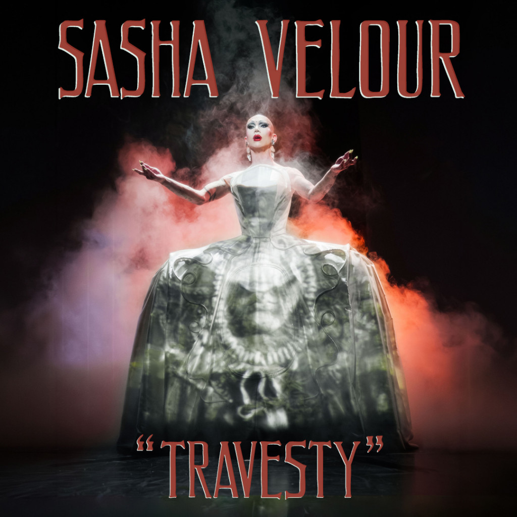 Sasha Velour - Travesty