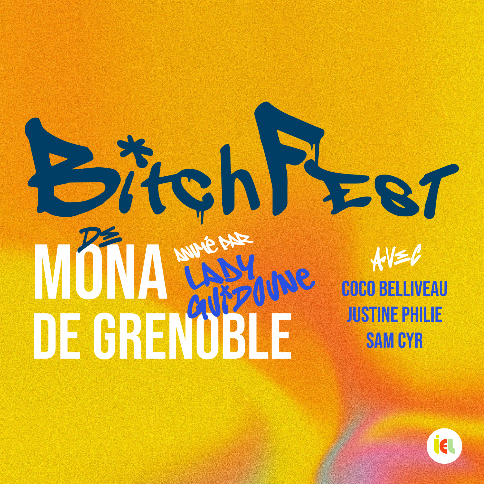 Bitchfest de Mona de Grenoble - Animé par Lady Guidoune