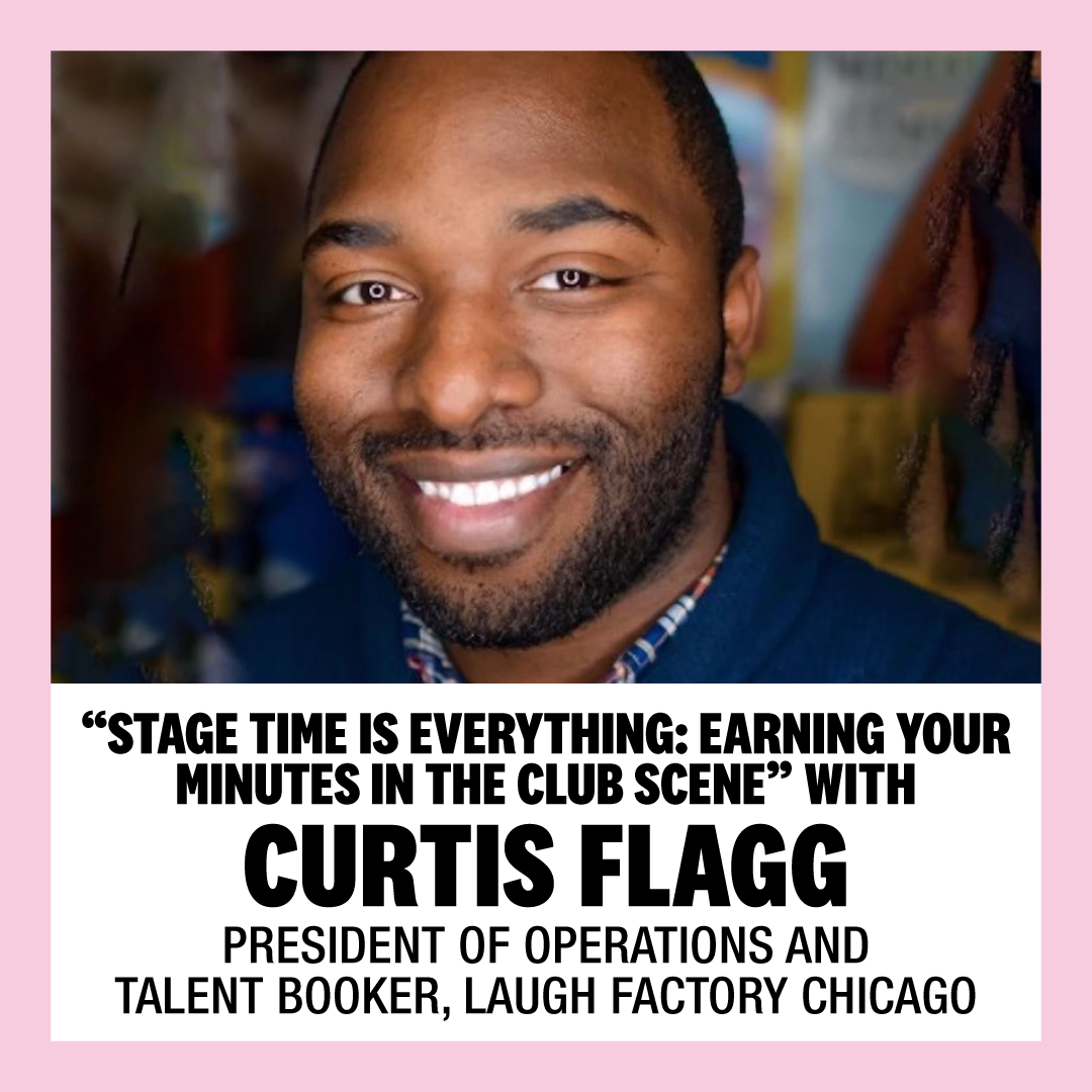 “Stage Time is Everything: Earning Your Minutes in the Club Scene” with Curtis Flagg, President of Operations