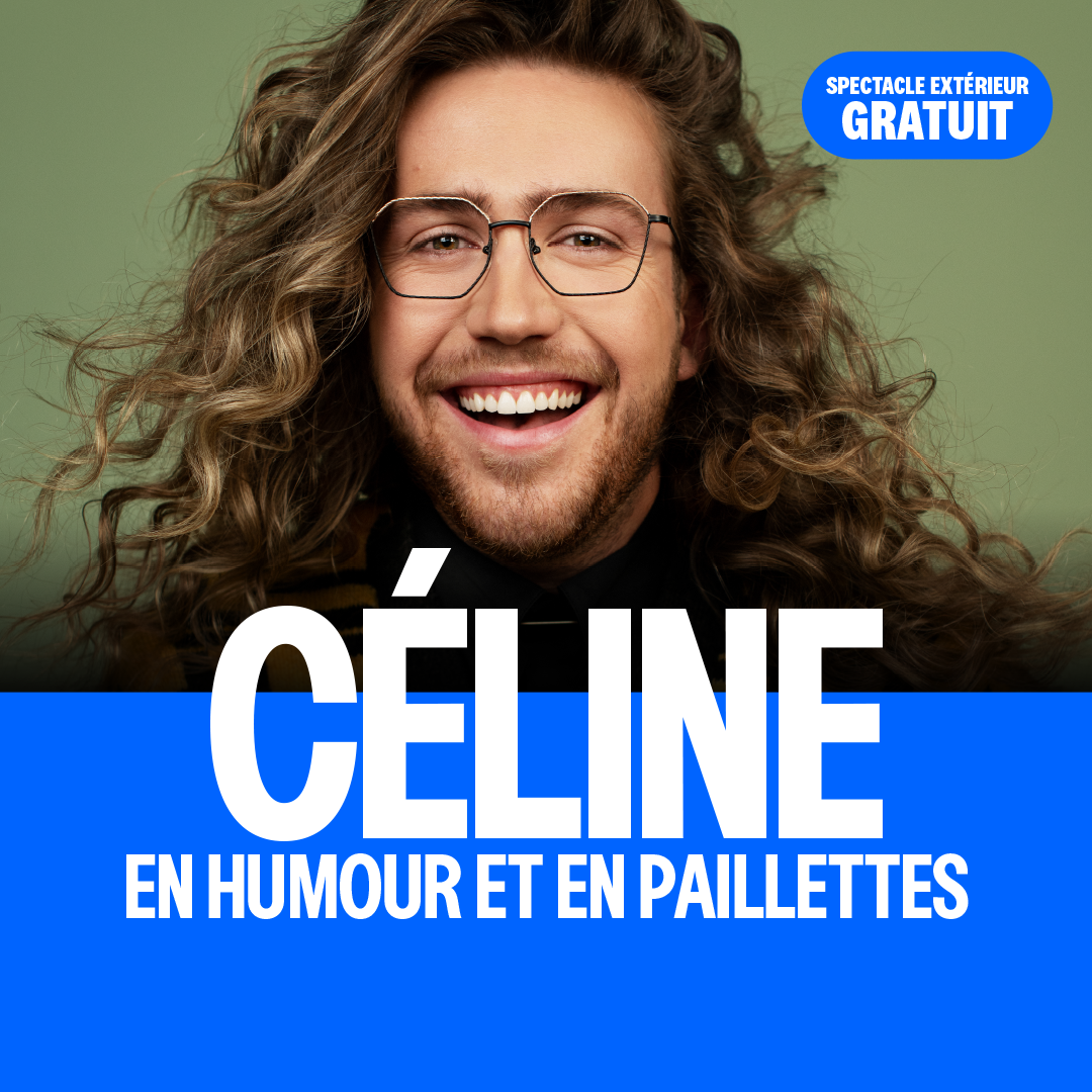 CÉLINE - en humour et en paillettes
