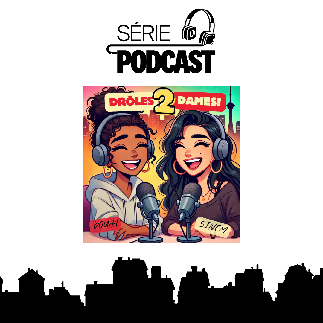 Podcast / Drôles 2 dames