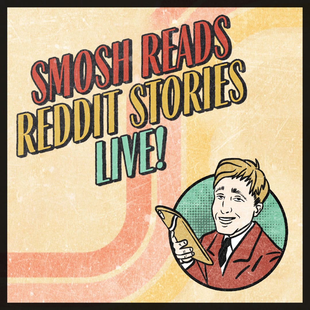 SMOSH Reads Reddit Stories LIVE