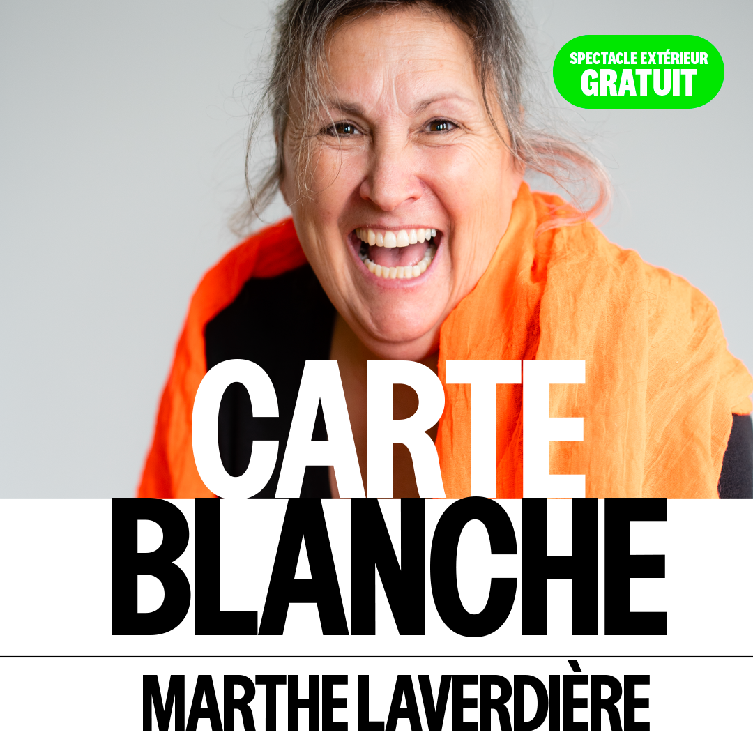 La carte blanche de Marthe Laverdière