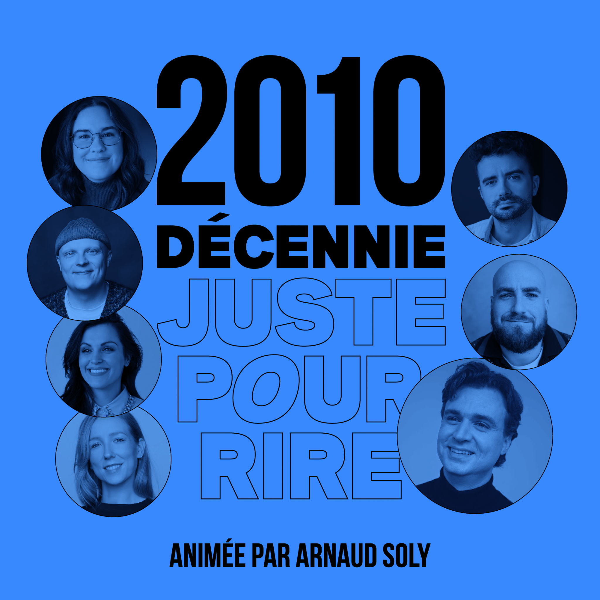 Décennie Juste pour rire 2010 - animée par Arnaud Soly