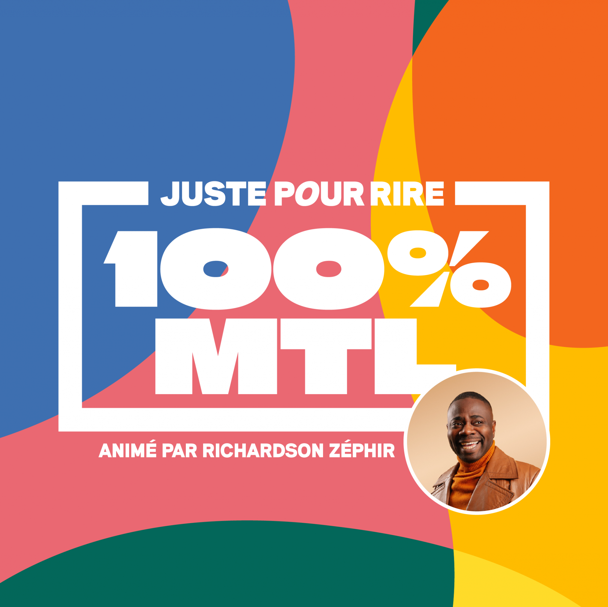 100% MTL - Animé par Richardson Zéphir