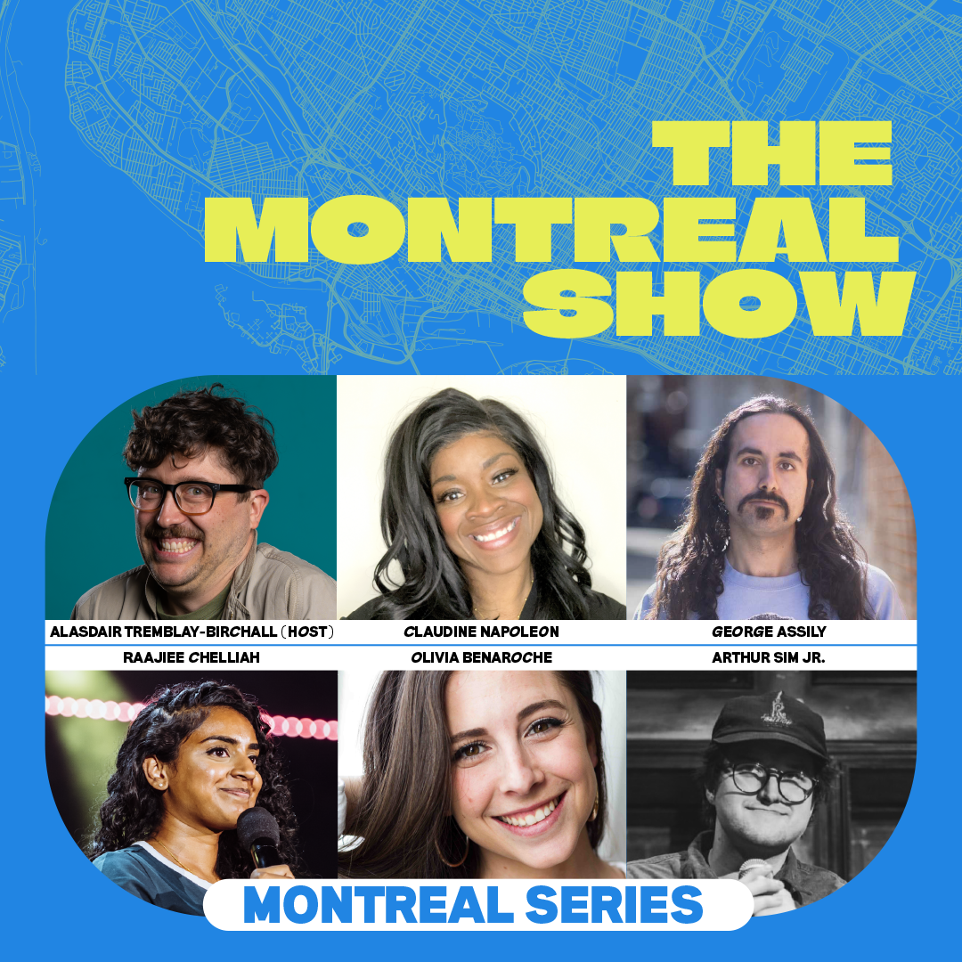 The Montreal Show - Hosted by Alasdair Tremblay-Birchall