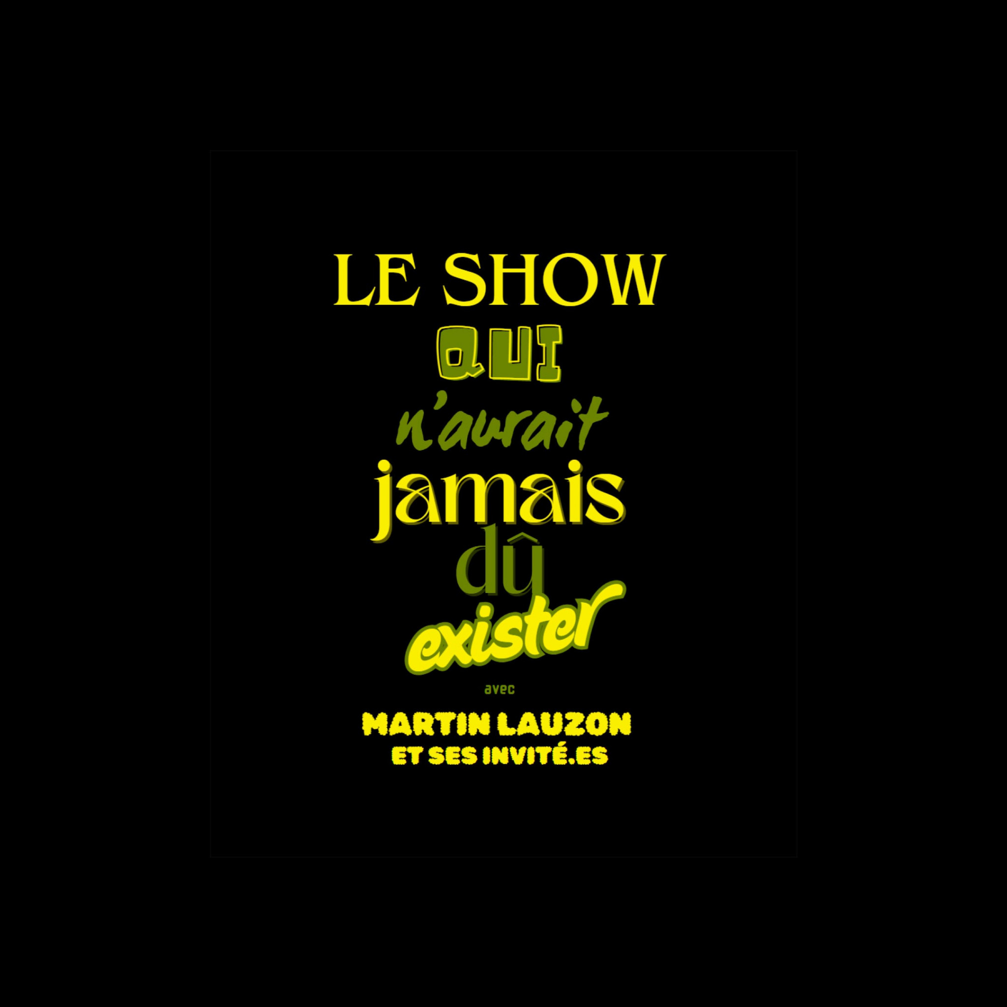 Le show qui n'aurait jamais dû exister