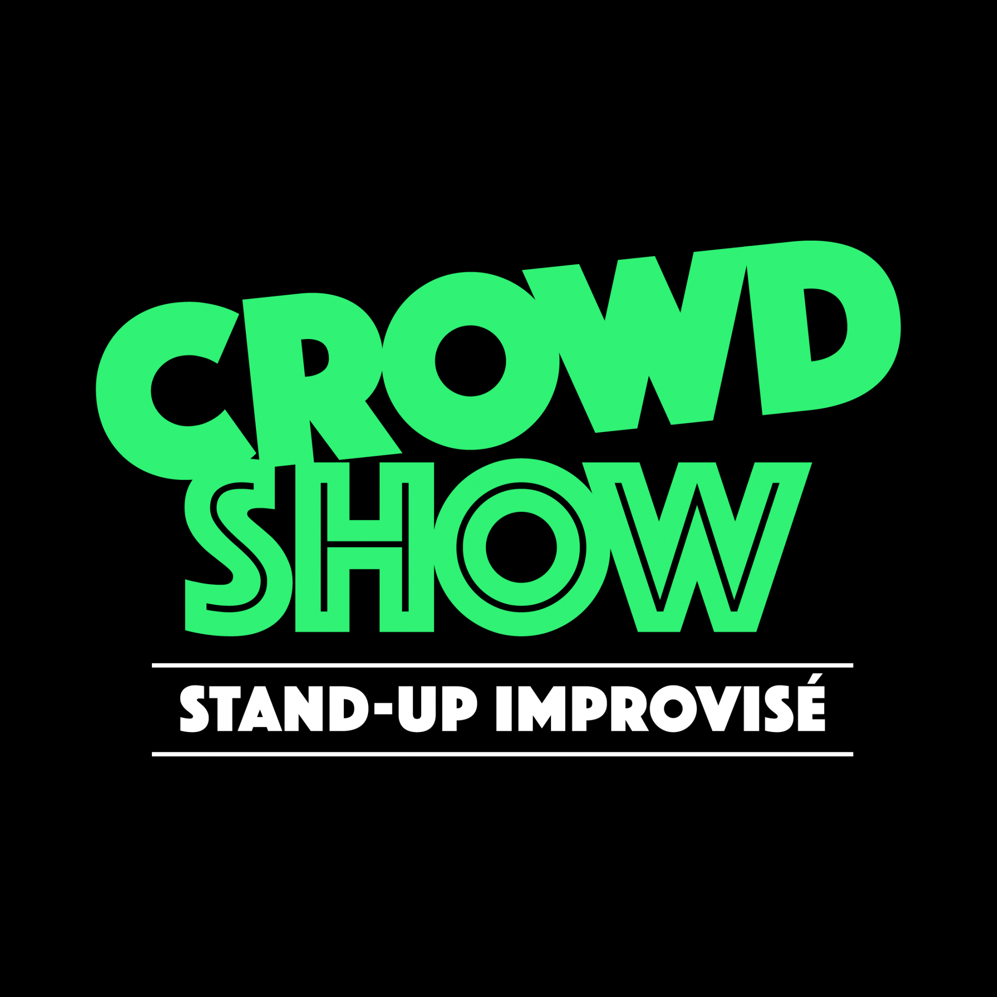 Crowd show | Stand-up improvisé