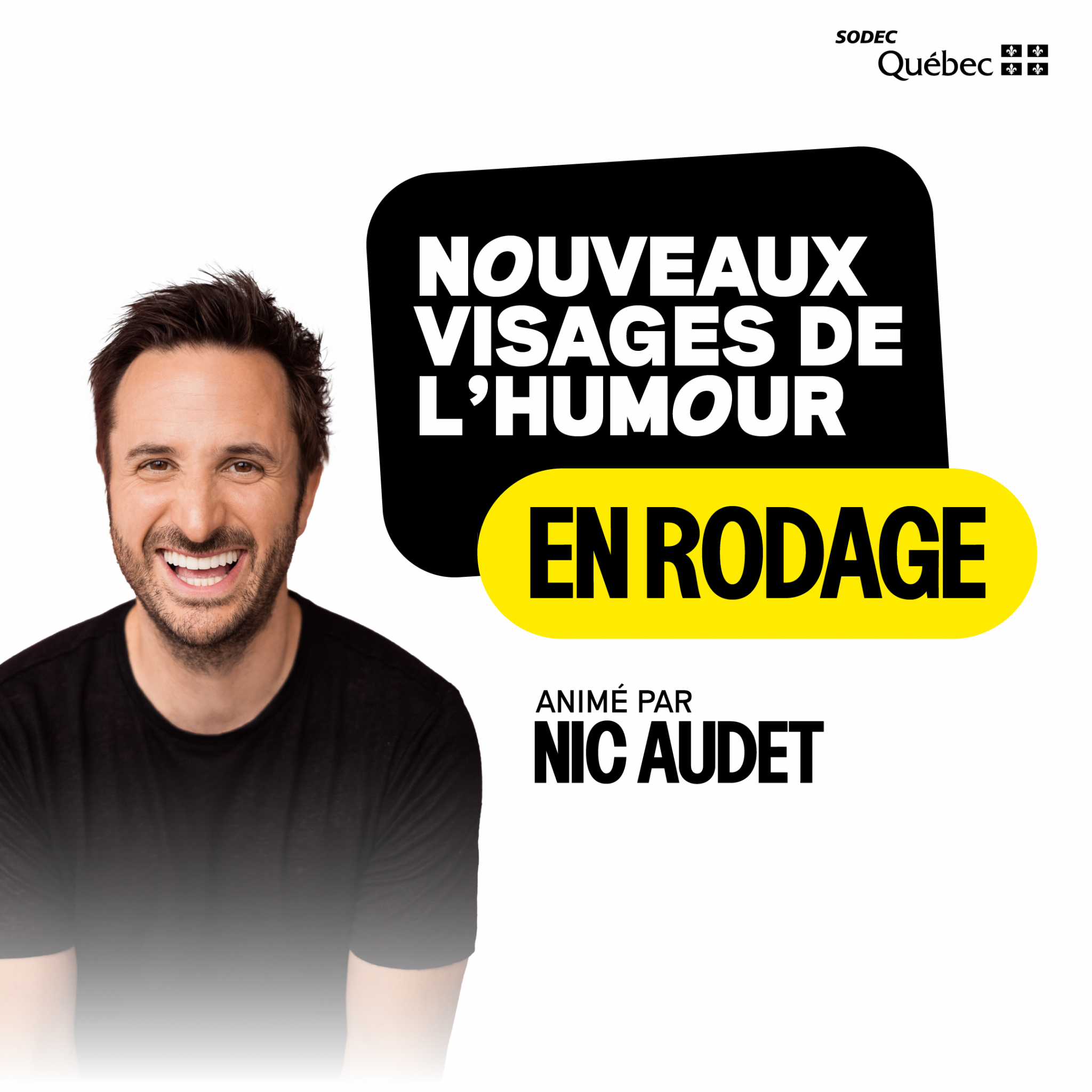 Nouveaux visages Juste pour rire | Rodages