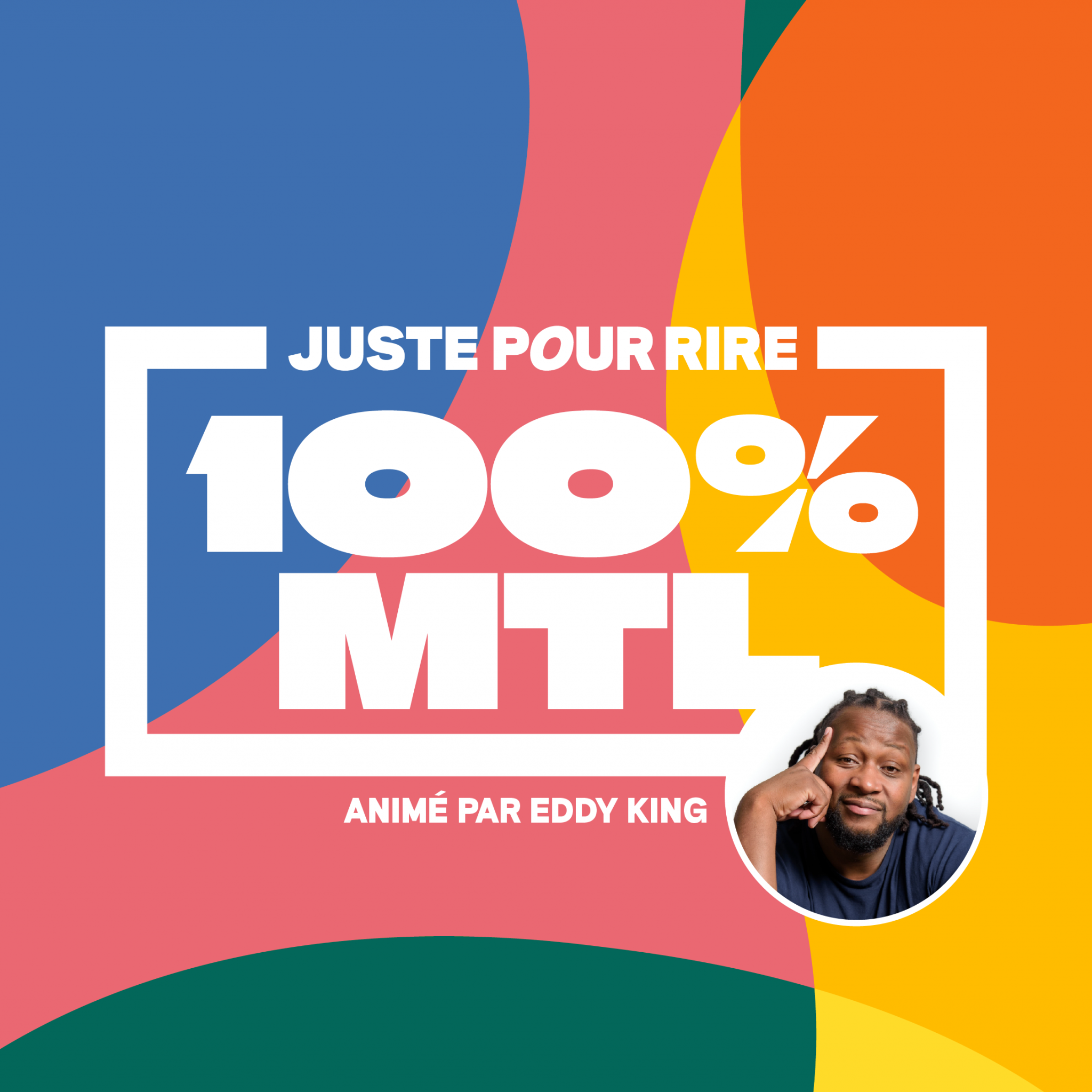 100% MTL - Animé par Eddy King