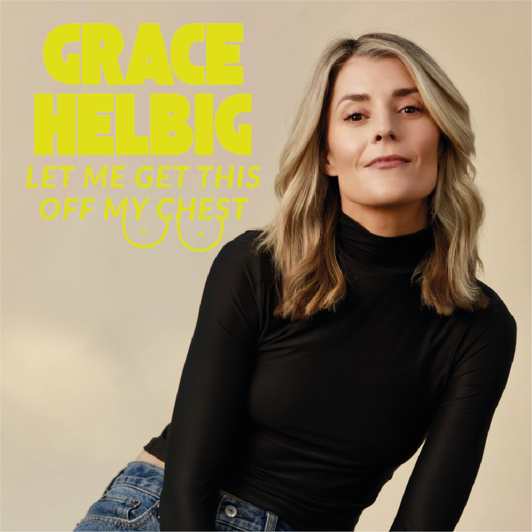Grace Helbig - Let Me Get This Off My Chest