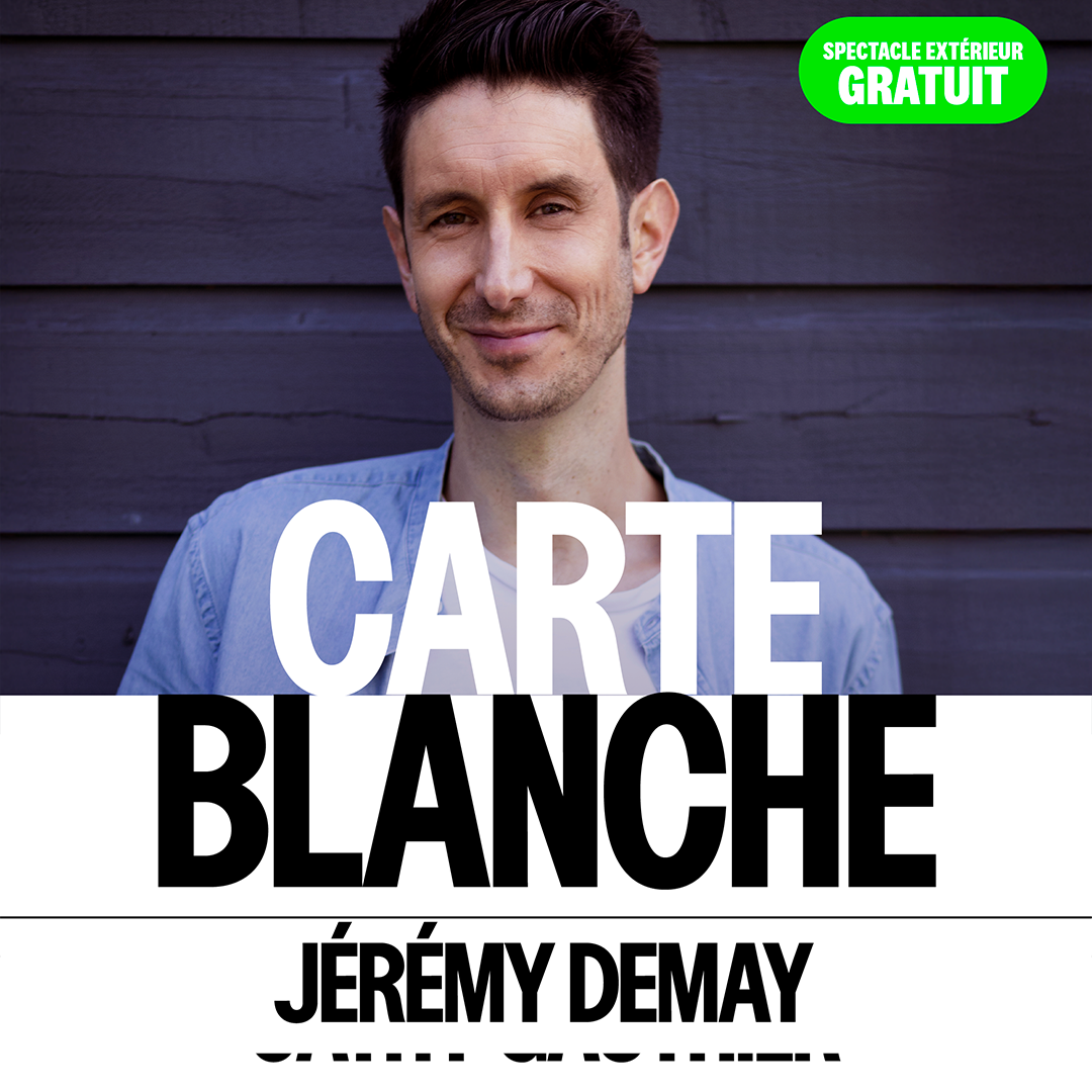 La carte blanche de Jérémy Demay